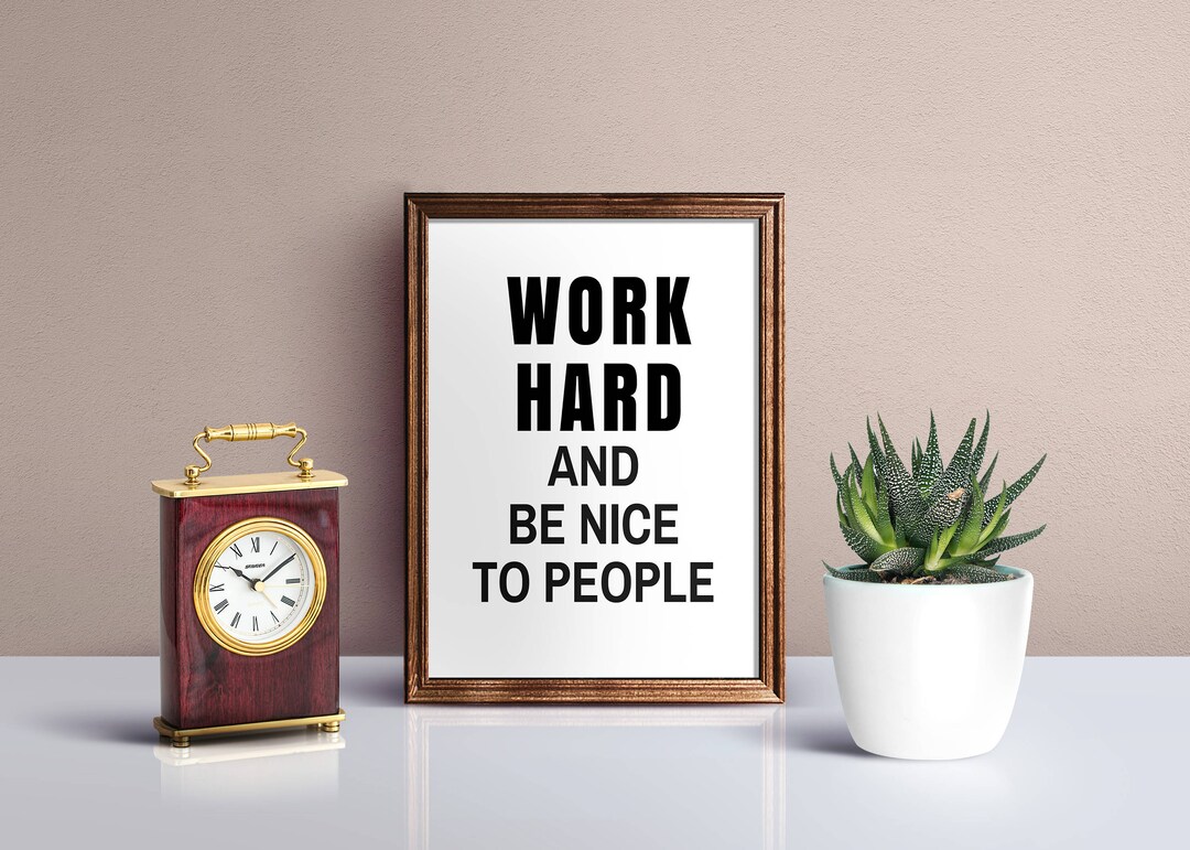 Work Hard and Be Nice to People Wall Art Typography Print - Etsy