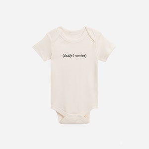 Daddy&#39;s Version Organic Baby Bodysuit • Personalized Pregnancy Announcement • Custom Newborn Gift • Baby Clothes • Swift Baby Shower Gift
