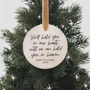 We'll Hold You In Our Hearts Christmas Ornament • Personalized Loss of Loved One + Miscarriage Holiday Ornament • Custom Memorial Gift