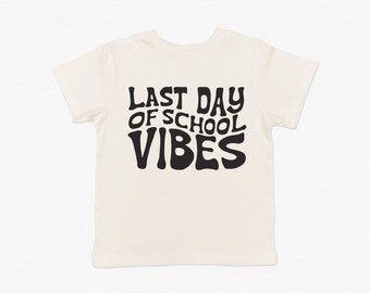 Last Day Of School Vibes Tee • Last Day Outfit • End of School Year • Graduation Tee • Summer Break Shirt • Retro Tee