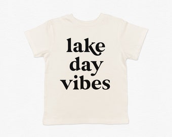 Lake Day Vibes Toddler + Kids Tee • Summer Tee • Mommy + Me Matching Outfits • Vacation Outfit • Family Vacation Shirts