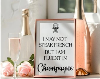 Champagne Quote Art Print, Fluent in Champagne Sign, Bar Cart Decor