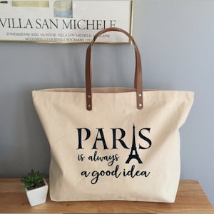 Paris Is Always A Good Idea Tote Bag, Paris Lover Tote Bag, Paris Girls Trip