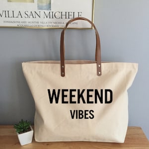 Weekend Vibes Tote Bag, Girls Weekend Tote Bag, Weeeknd Vibes Canvas Tote with Leather Handles