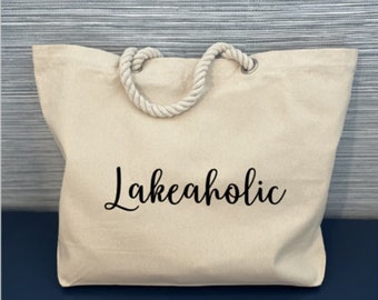 Lakeaholic Tote Bag, Lakeaholic Rope Tote, Rope Handle Boat Tote, Oversized Tote Bag