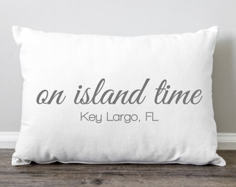 On Island Time Beach House Pillow, On Island Time Pillow With City and State