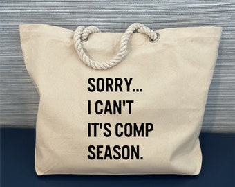 Sorry I Can’t It's Comp Season Tote Bag, Cheer Mom Tote Bag, Dance Mom Tote Bag