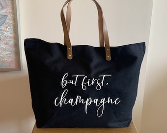 But First Champagne Tote Bag, Champagne Tote With Leather Handles, Black Champagne Tote