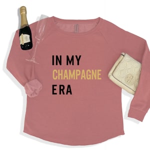 Sudadera In My Champagne Era, sudadera con champán, regalo con champán, sudadera con la frase Eras
