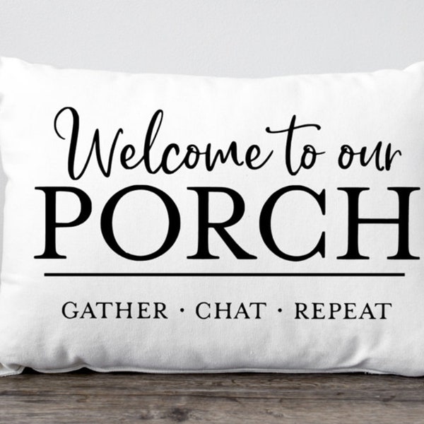 Welcome to Our Porch Pillow, Outdoor Porch Pillow, Housewarming Pillow Gift