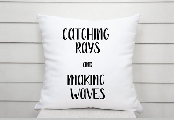 Catching Rays And Making Waves Throw Pillow Boating Gift Boat Quotes Nautical Decor Pillow Cover Lake Decor Lake Life Pontoon Catching Rays And Making Waves Throw Pillow Boating Gift Boat Quotes Nautical Decor Pillow Cover Lake Decor Lake Life Pontoon