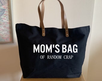 Mom's Bag of Random Crap Tote, Mom Tote Bag, Mama Tote Bag