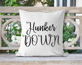 Hunker Down Southern Farmhouse Style Pillow, Georgia Home Sayings Pillow