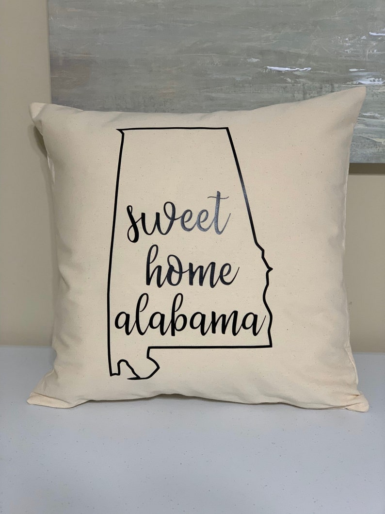 Sweet Home Alabama Alabama Home Pillow Alabama Home Decor Etsy