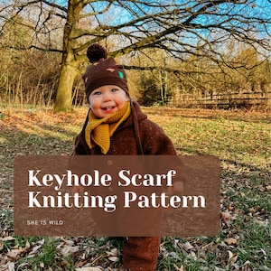 Keyhole Scarf Knitting Pattern - Baby / Child Scarf Knitting Pattern - Beginner Friendly Pattern