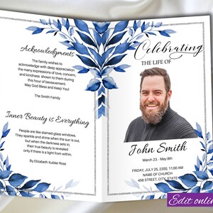 May include: A blue and silver funeral program with a photo of a man smiling. The program includes the text "Celebrating the Life of John Smith" and the dates "March 23 - May 8th". The program also includes the text "Inner Beauty is Everything" and a quote by Elizabeth Kubler Ross.