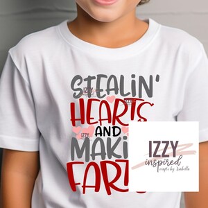 Stealing Hearts and Making Farts Shirt, Valentines Day, Hearts, HTV Vinyl Design