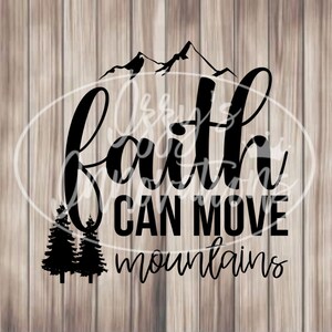 Glaube kann Berge bewegen, Svg für Cricut, Für Silhouette, Cut File, Jpg, Png, Svg