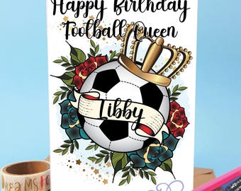 Personalised Birthday card, Footie Queen,  Football Card for daughter
