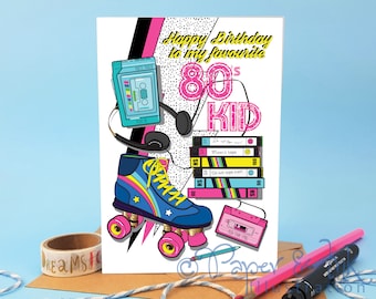 favourite 80's kid birthday card, born in the 80's 80's birthday card, age 40 plus birthday, 40th birthday card, 80's nostalgia
