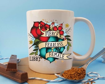 personalised coffee cup for fierce fearless female friend strong woman Birthday or Christmas present idea