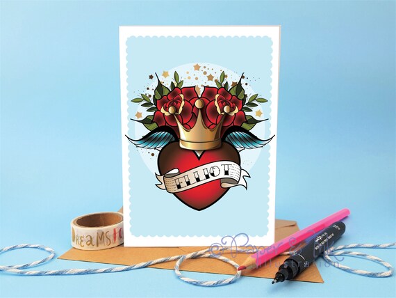 Personalized Tattoo Heart Card, King Crown, Valentine or Birthday