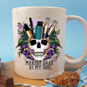 makeup lover gothic friend who likes dark makeup funny coffee cup with skull and cosmetics great birthday or christmas present