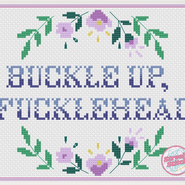 Buckle Up Succession TV Show Quote Cross Stitch Pattern - Funny/Modern/Snarky/Pop culture/HBO/Television/Cursing/Swear/Easy/Beginner/Fun