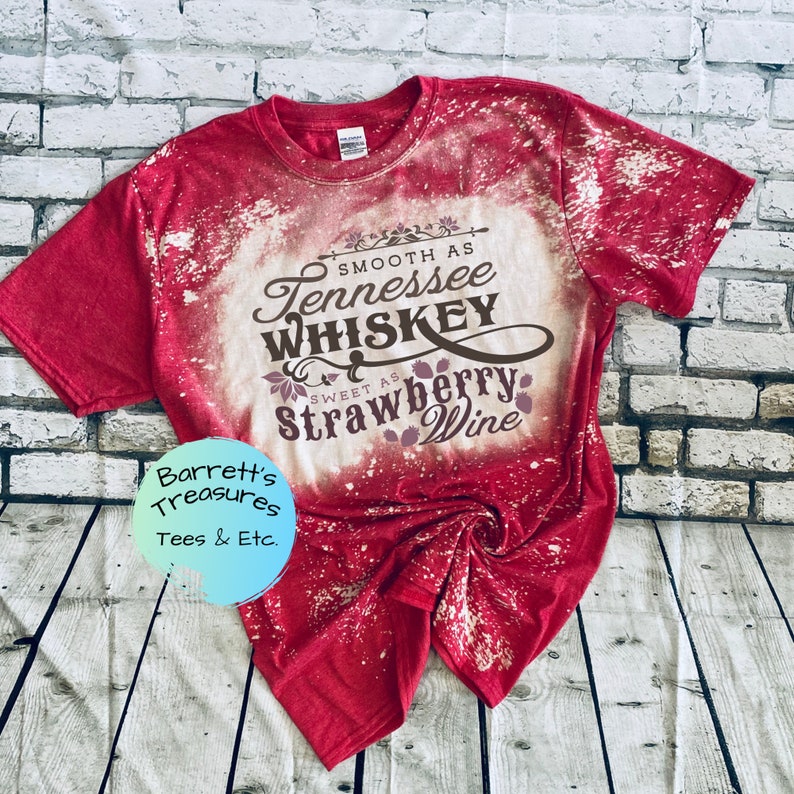 Smooth as Tennessee Whiskey Sweet as Strawberry Wine - Etsy