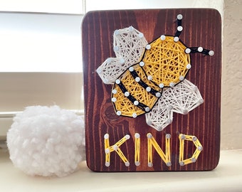 Bee String Art, Be Kind Wood Sign, Bee Design, Positive Saying Signs, Bumble Bee, Tiered Tray Decor, Mini Sign, Cheerful Art, Bee Lover Gift