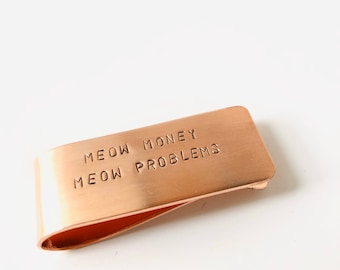 Meow Money Meow Problems//Money Clip//WAllet//CAsh CLip//MEns WAllet// Money Holder// Cat Accessories// Meow//Cat tHeme//WEdding ACcessories