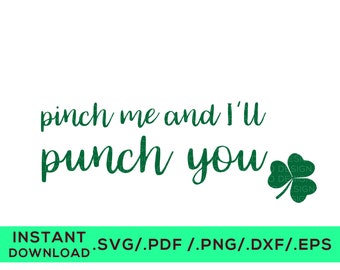 Pinch Me and I'll Punch You Cut File/ svg, pdf, png, eps, dxf / Digital File
