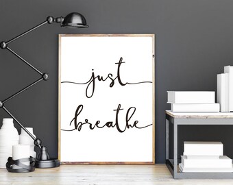 Just Breathe Instant Download Print