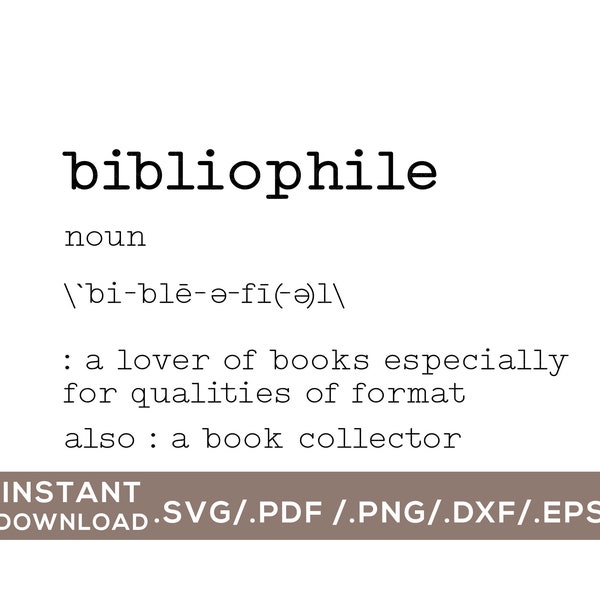 Bibliophile / Digital Cut File / svg, png, dxf, pdf, eps