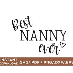 Meilleure nounou jamais / Digital Cut File / svg, png, dxf, pdf, eps