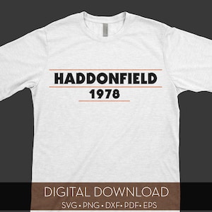 Haddonfield 1978 / Halloween / Michael Myers / Digital Cut File / svg, png, dxf, pdf, eps