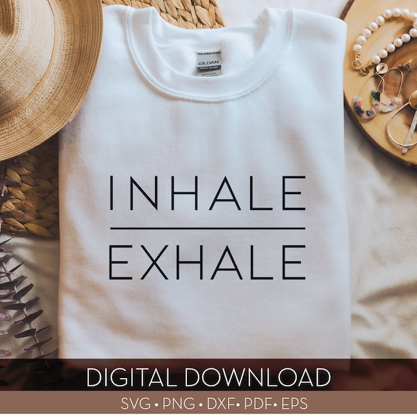 Inhale-Exhale / Digital Cut File / svg, png, dxf, pdf, eps