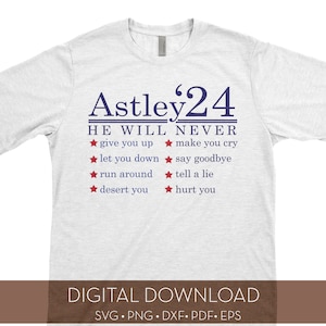 Never Gonna Give You Up - Astley / Digital Cut File / svg, png, dxf, pdf, eps