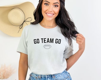 Go team go T-shirt, Gameday t-shirt, Football Mom, Football Shirt for Ladies