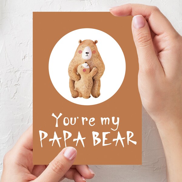 Fathers day gift CARD, You are my PAPA BEAR printable funny card, Greeting card for dad,  Daddy Happy Fathers Day,  Thanks Dad from daughter