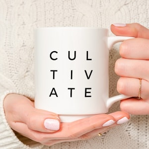 Cultivate Mug, Motivational Word Mug, Inspirational Mug, Best Friend Gift, Gardener Gift, Gift for Her, Word of the Year Mug