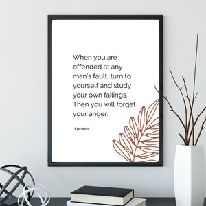 Epictetus Printable Quote, Epictetus Art Print, Stoicism Quote, When You Are Offended At Any Man's Fault