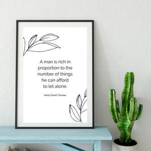 Thoreau Quote Wall Art, Minimalist Wall Art, Thoreau Digital Download, Botanical Print, A Man is Rich in Proportion the the Number