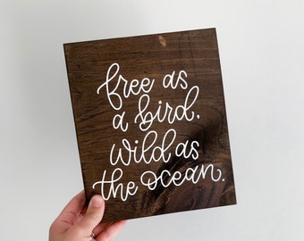 READY TO SHIP | free as a bird, wild as the ocean sign | boho rainbow | home decor | farmhouse sign