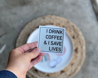 I drink coffee sticker, Nurse sticker, EMT sticker, doctor sticker, RN sticker, healthcare stickers, nurse gift, RN gift, nursing school