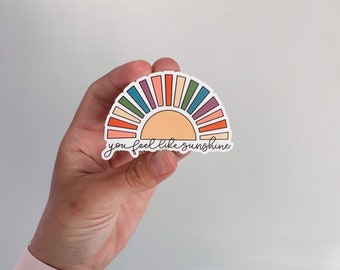 You feel like sunshine sticker, happy sticker, hippie sticker, sunshine sticker, rainbow sticker, gift for girls, rad sticker, gift for her