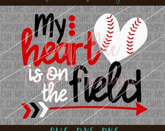 SVG DXF PNG cut file cricut silhouette cameo scrap booking Baseball My Heart is on that Field