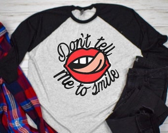 dont tell me to smile feminist shirt feminism gift for feminish womans rights shirt womans march girl power not your bae resting bitch tee