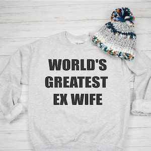 world's greatest ex wife shirt