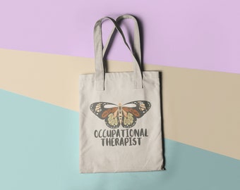 Occupational Therapist bag Occupational therapy butterfly gift OT gift for Occupational therapist graduation gift for OT month gift tote bag